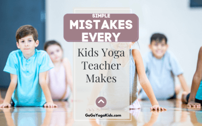 The Most Common Mistake Every Kids Yoga Teacher Makes