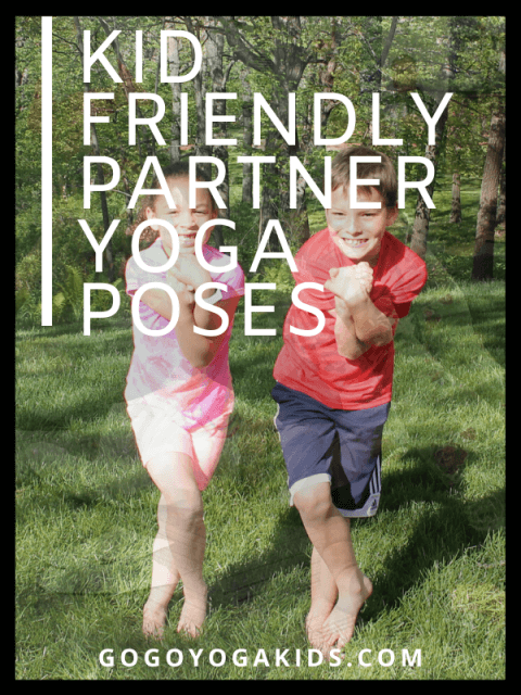 Power Partner Poses in Yoga to Practice with Kids - Go Go Yoga For Kids