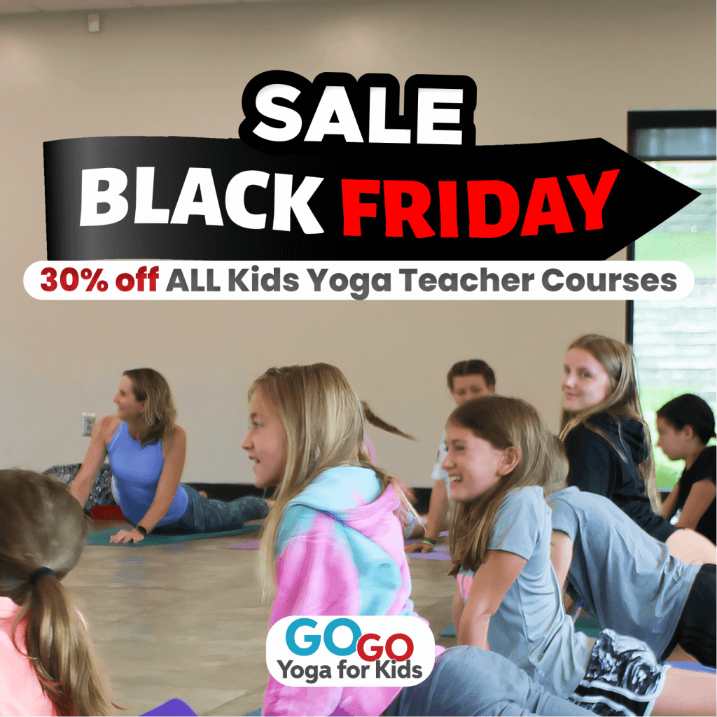 Kids Yoga Teacher Training Black Friday Sale - Go Go Yoga For Kids
