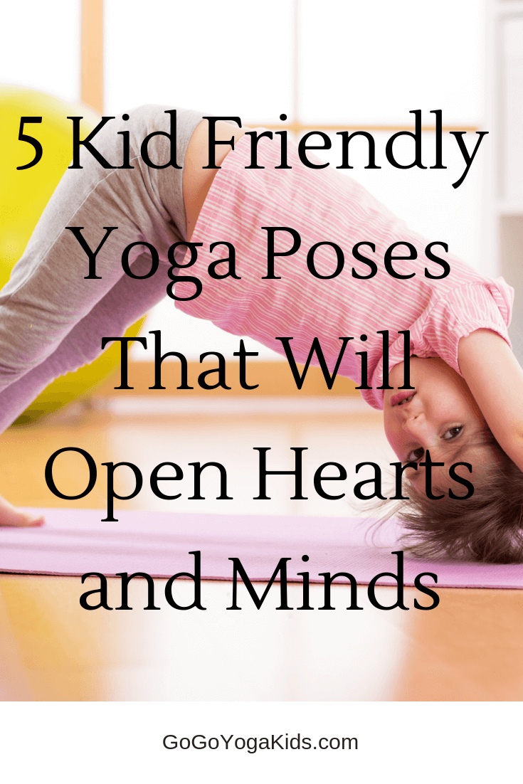 Kids Yoga Valentine Poses to Open Hearts and Minds-Go Go Yoga for Kids